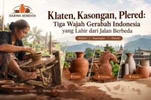 Gerabah Klaten, Kasongan, dan Plered sebagai tiga sentra gerabah Indonesia